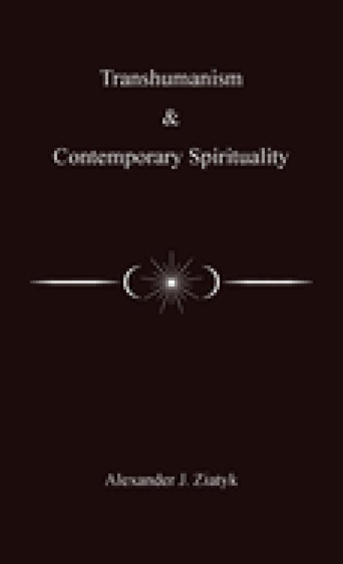 Transhumanism and Contemporary Spirituality