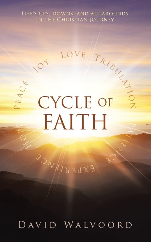 Cycle of Faith: Life's ups, downs, and all arounds in the Christian journey