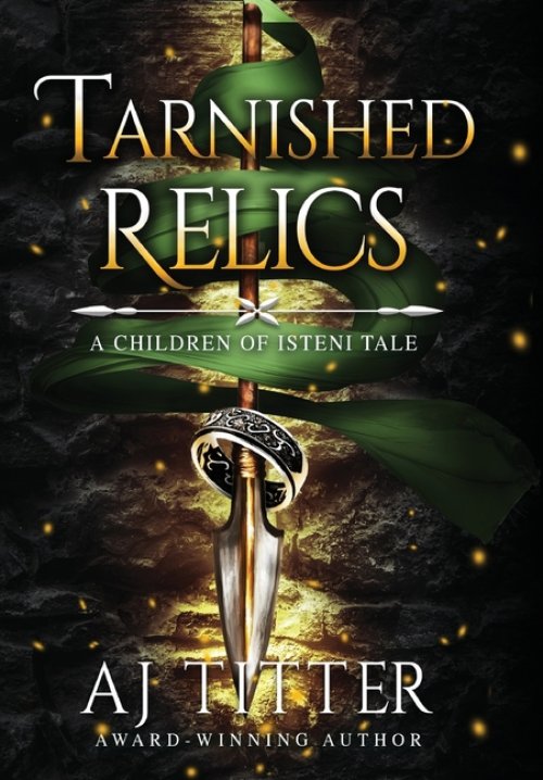 Tarnished Relics: A Children of Isteni Tale