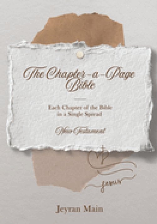 The Chapter-a-Page Bible: New Testament - Each Chapter of the Bible in a Single Spread