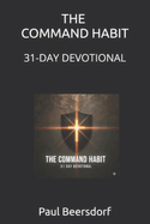 THE COMMAND HABIT: A 31-Day Devotional