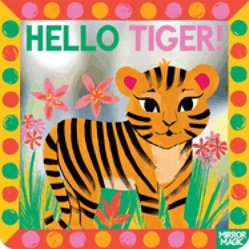 Hello Tiger!