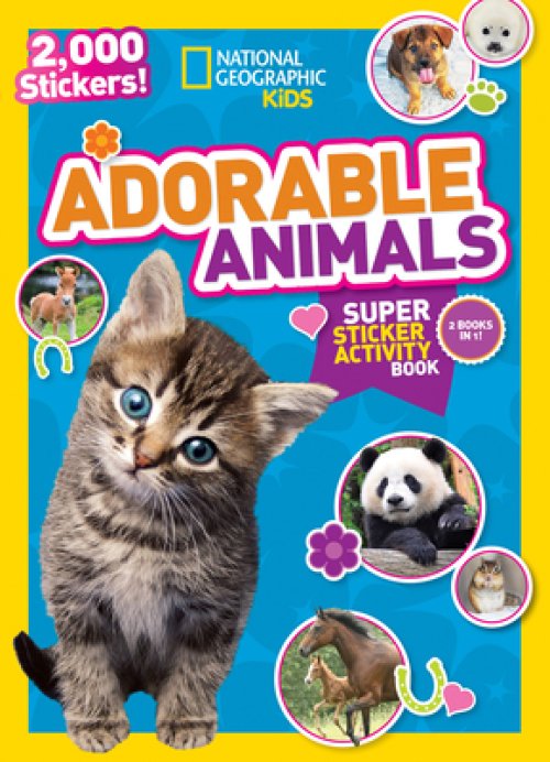 National Geographic Kids Adorable Animals Super Sticker Activity Book-special Sales Edition