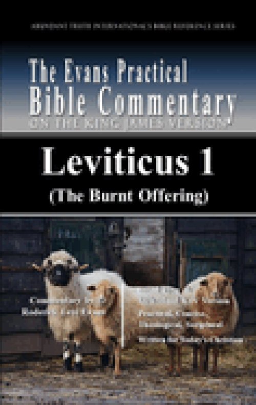 Leviticus 1 (The Burnt Offering): The Evans Practical Bible Commentary