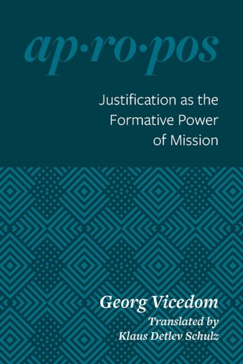 Justification As The Formative Power Of Mission