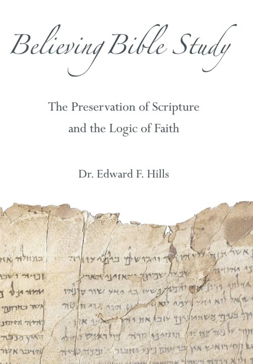 Believing Bible Study: The Preservation of Scripture and the Logic of Faith