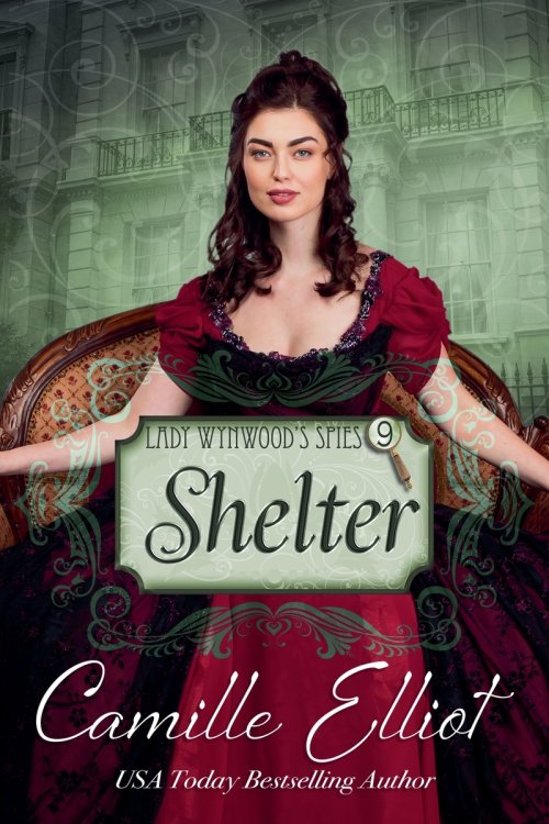 Lady Wynwood's Spies, Volume 9: Shelter