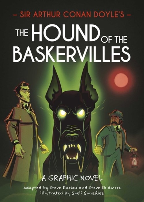 Classics In Graphics: Sir Arthur Conan Doyle\'s The Hound Of The Baskervilles