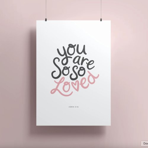 You Are So So Loved A4 Print
