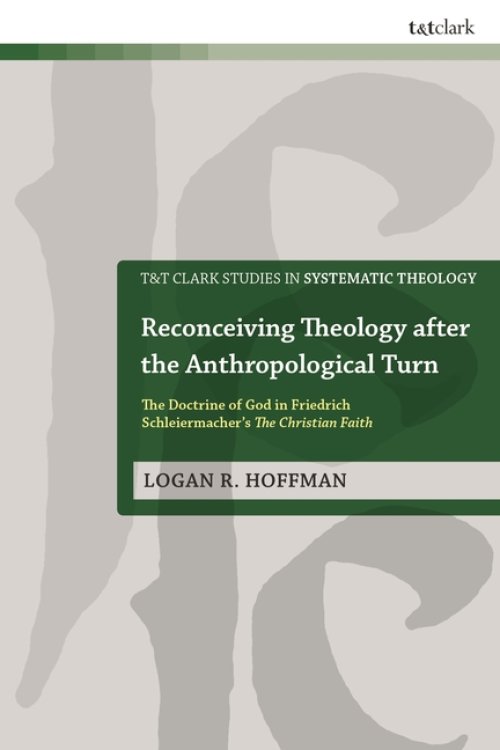 Reconceiving Theology After The Anthropological Turn