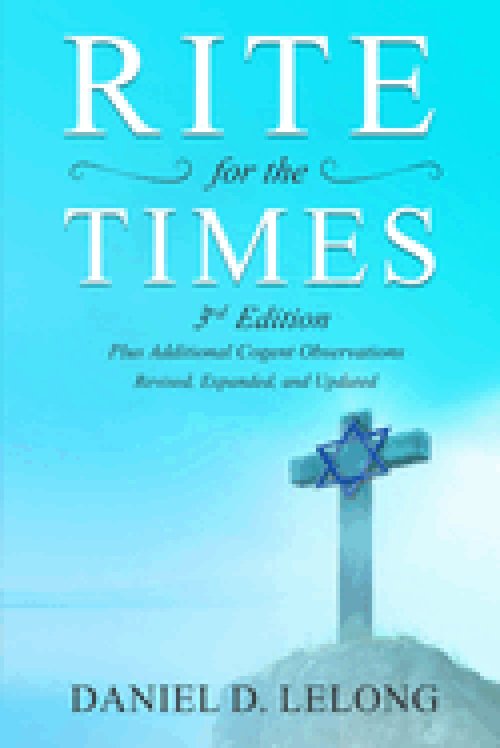 Rite for the Times, 3rd Edition: Plus Additional Cogent Observations