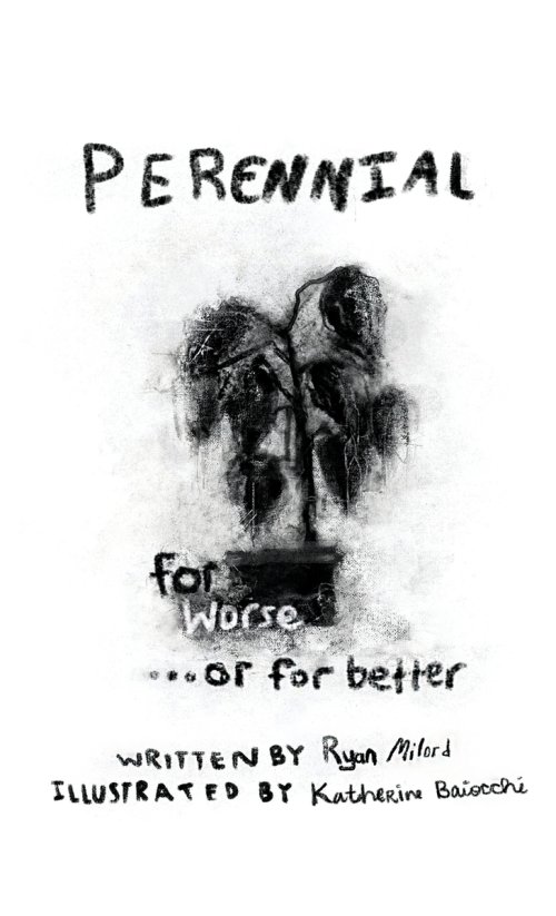 PERENNIAL: for worse ...or for better