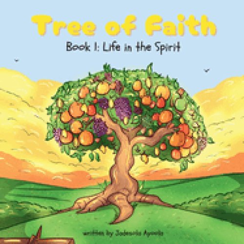 Tree of Faith: Life in the Spirit