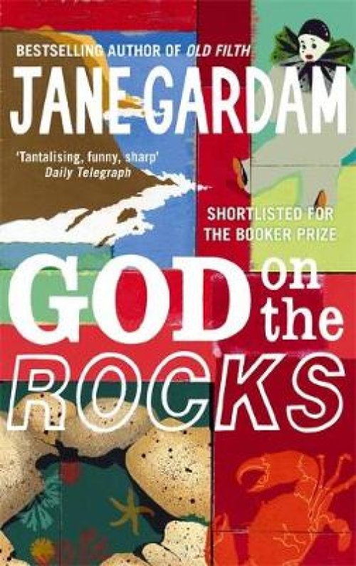God On The Rocks : Shortlisted for the Booker Prize 1978