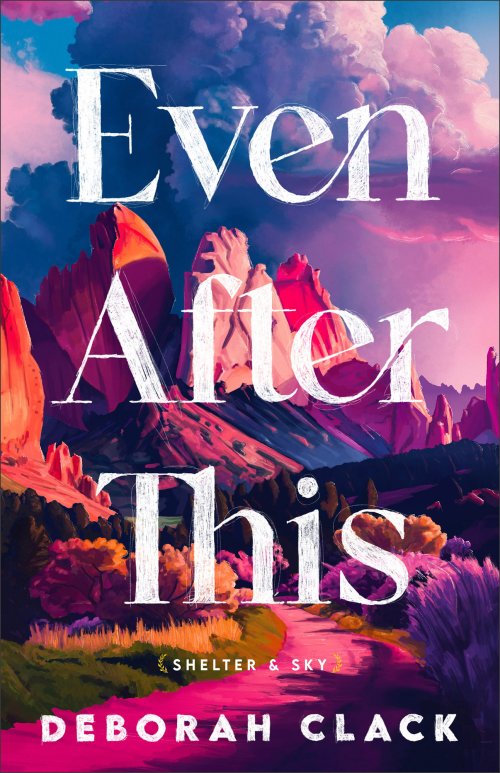 Even After This (Shelter and Sky Book #1)