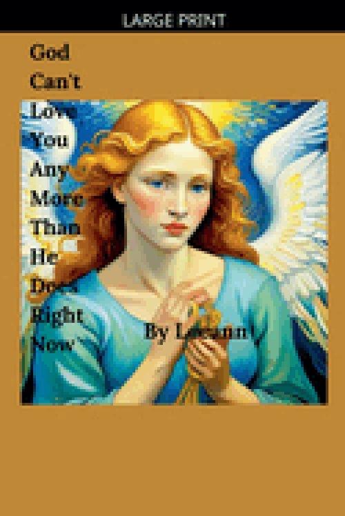 God Can't Love You Any More Than He Does Right Now