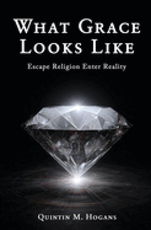 What Grace Looks Like: Escape Religion Enter Reality