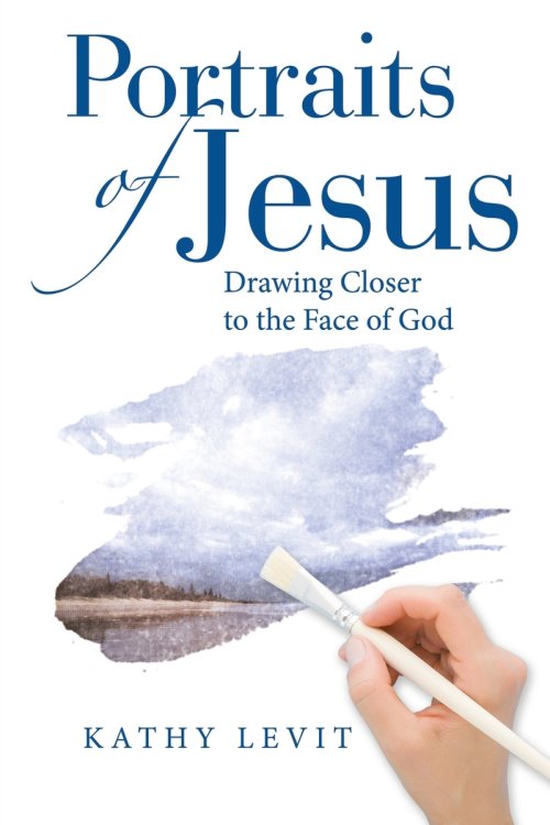 Portraits of Jesus: Drawing Closer to the Face of God