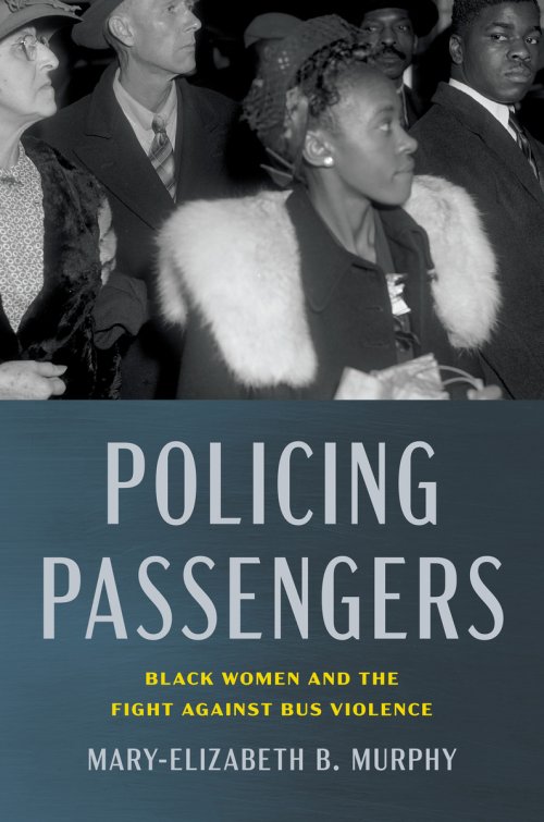 Policing Passengers – Black Women and the Fight Against Bus Violence