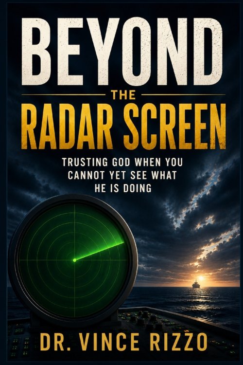 Beyond the Radar Screen: Learning to Trust God's Activity Beyond What You Can See