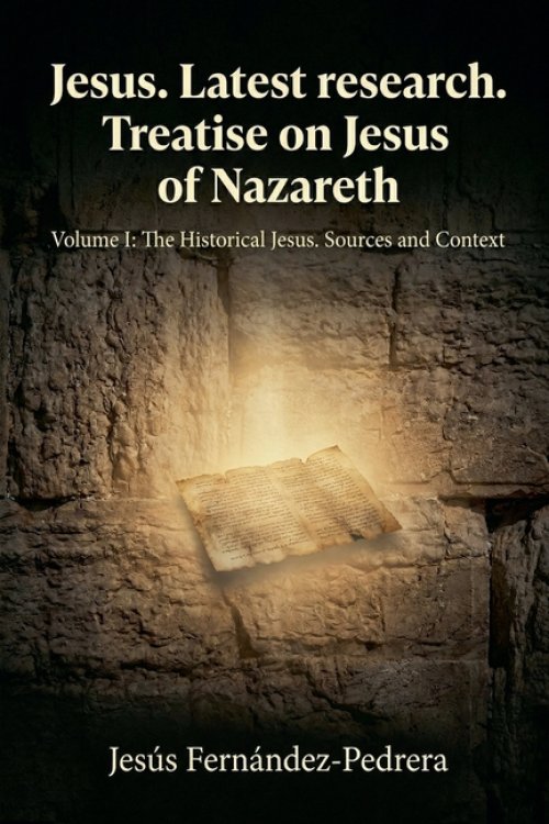 Jesus. Latest research. Treatise on Jesus of Nazareth