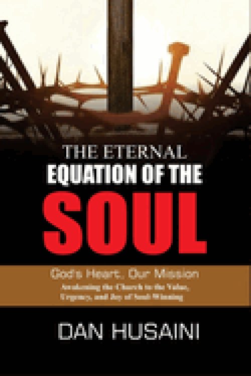 The Eternal Equation Of The Soul: God's Heart, Our Mission