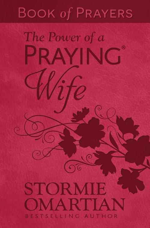Power of a Praying Wife Book of Prayers (Milano Softone)