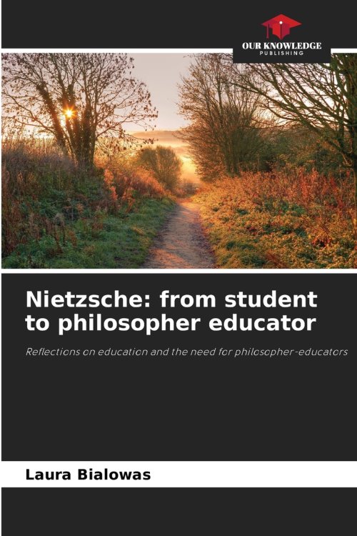 Nietzsche: from student to philosopher educator