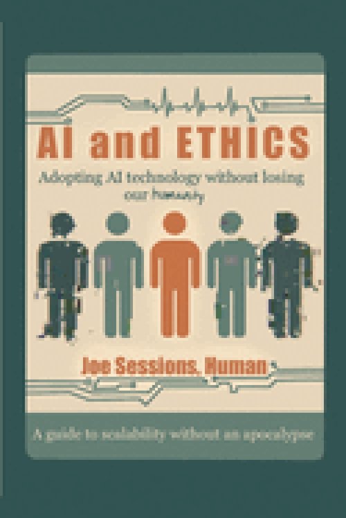 AI and Ethics : Adopting AI Technology Without Losing Our Humanity