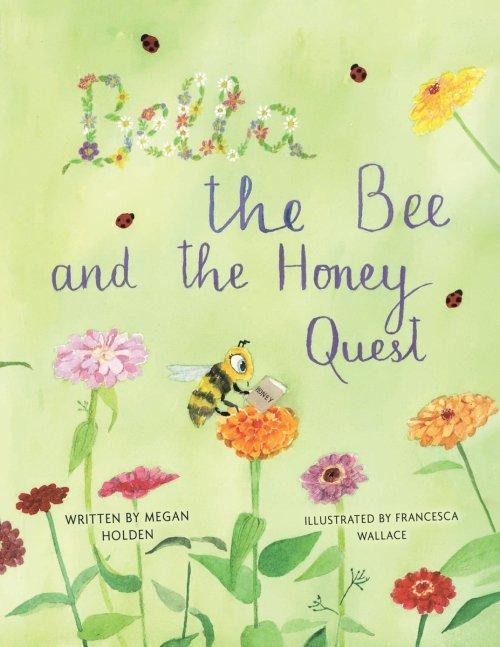 Bella The Bee And The Honey Quest