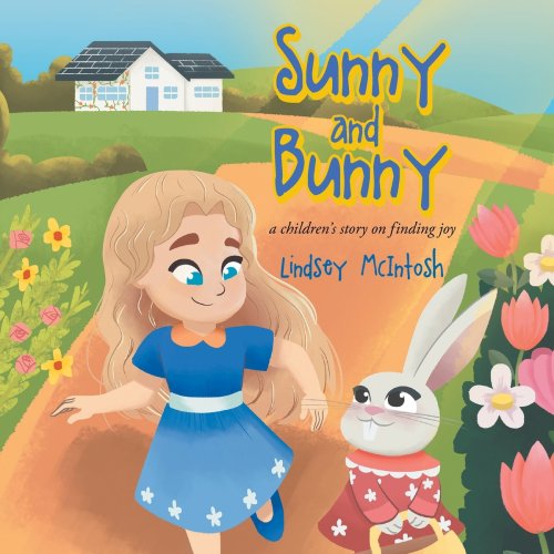 Sunny and Bunny: A Children's Story on Finding Joy