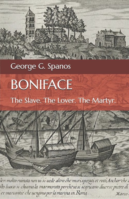 Boniface: The Slave. the Lover. The Martyr.