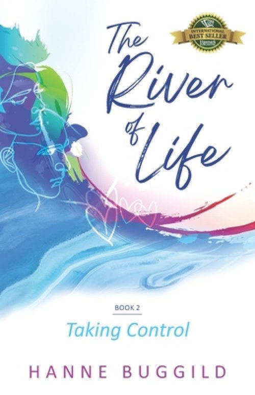 The River of Life: Taking Control