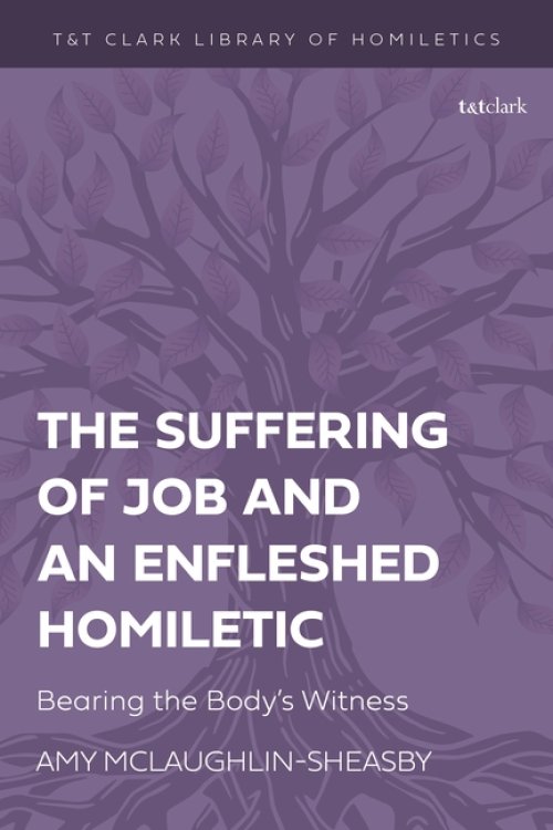 Suffering Of Job And An Enfleshed Homiletic