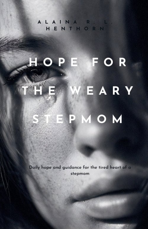 Hope For The Weary Stepmom