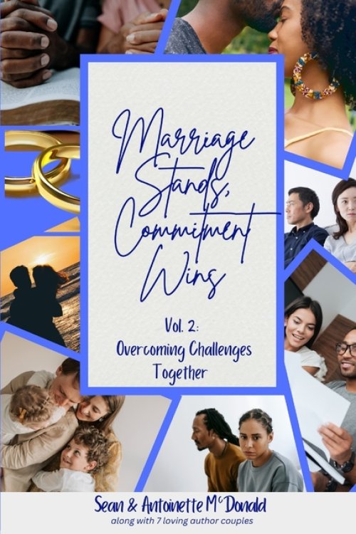 Marriage Stands, Commitment Wins: Vol. 2: Overcoming Challenges Together