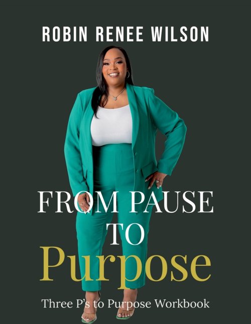 From Pause to Purpose:  Three P's to Purpose Workbook