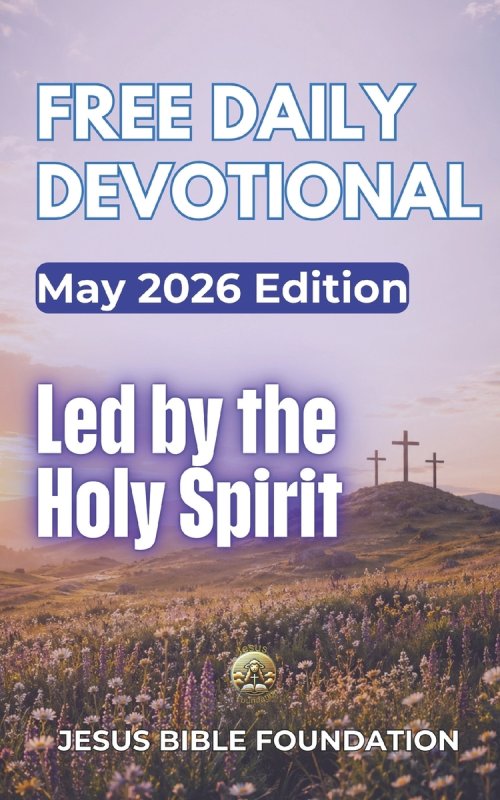 Free Daily Devotional May 2026 Edition: Led by the Holy Spirit
