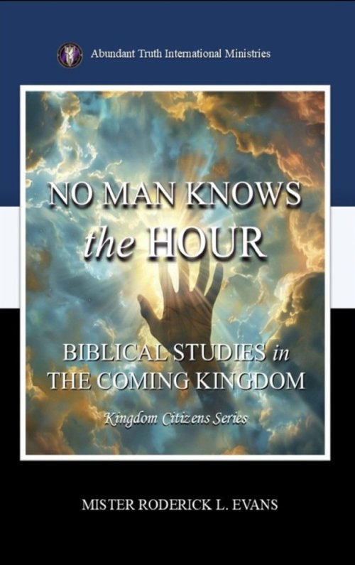 No Man Knows the Hour: Biblical Studies in the Coming Kingdom