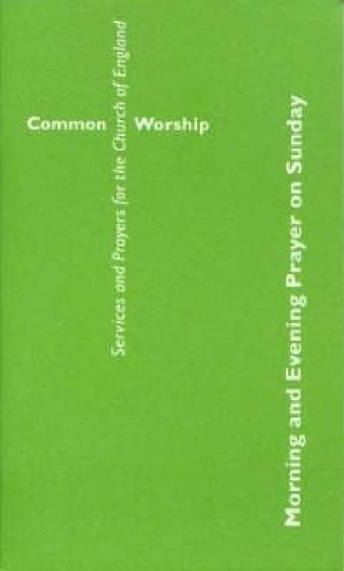 Common Worship: Morning and Evening Prayer on Sunday