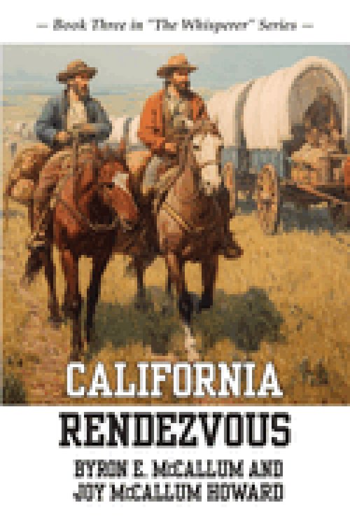 California Rendezvous: Book Three in "The Whisperer" Series