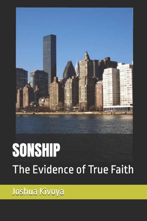 SONSHIP: The Evidence of True Faith