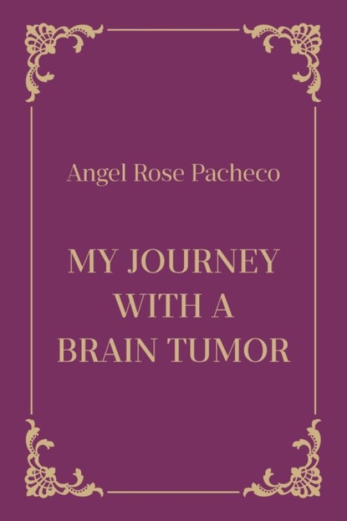 My Journey with a Brain Tumor