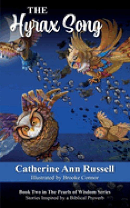 The Hyrax Song: Book Two in The Pearls of Wisdom Series: Stories Inspired by a Biblical Proverb