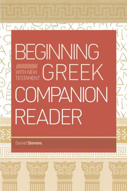 Beginning with New Testament Greek Companion Reader
