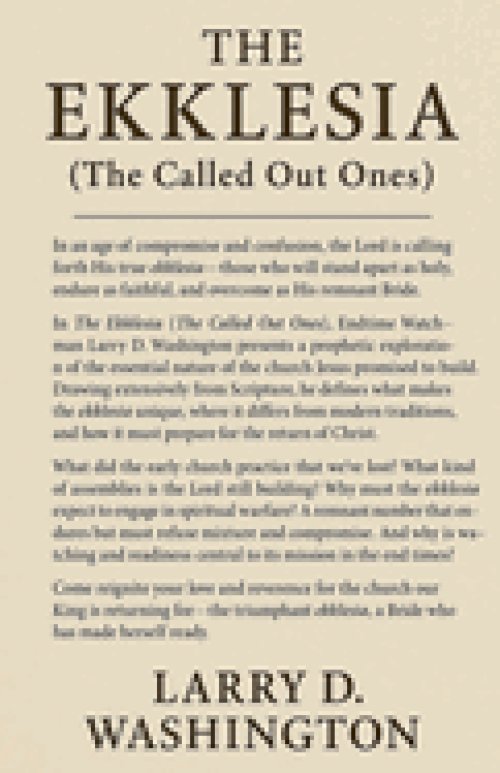 The Ekklesia (The Called-Out Ones)
