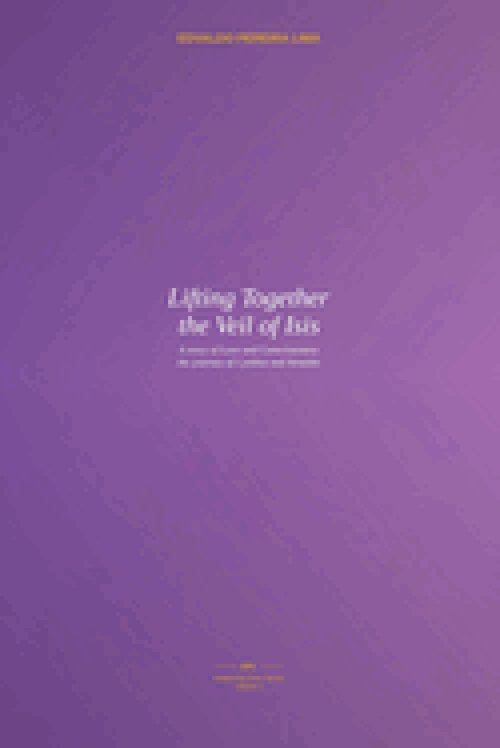 Lifting Together the Veil of Isis: A story of Love and Consciousness - the journey of Cynthia and Arnaldo
