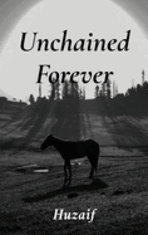 Unchained Forever