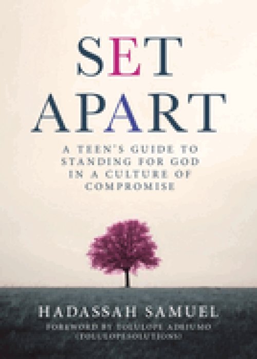 Set Apart: A Teen's Guide to Standing for God in a Culture of Compromise