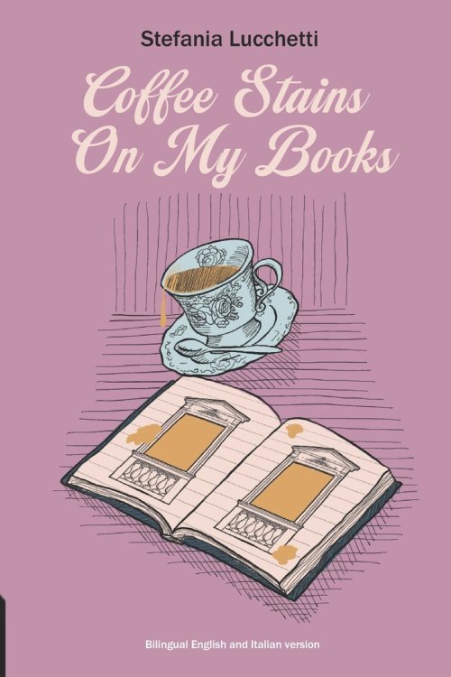 Coffee Stains On My Books: Poetry collection